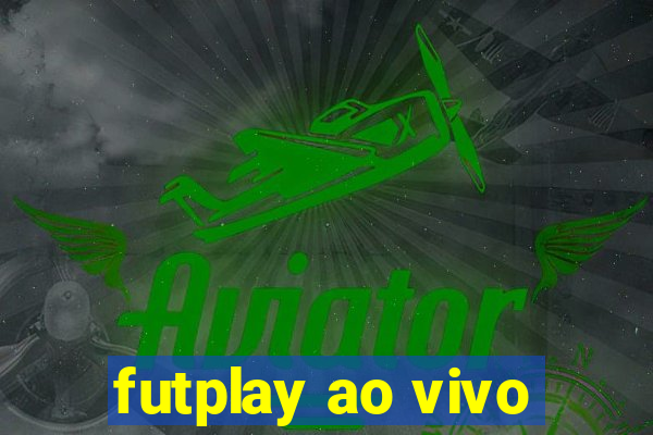 futplay ao vivo