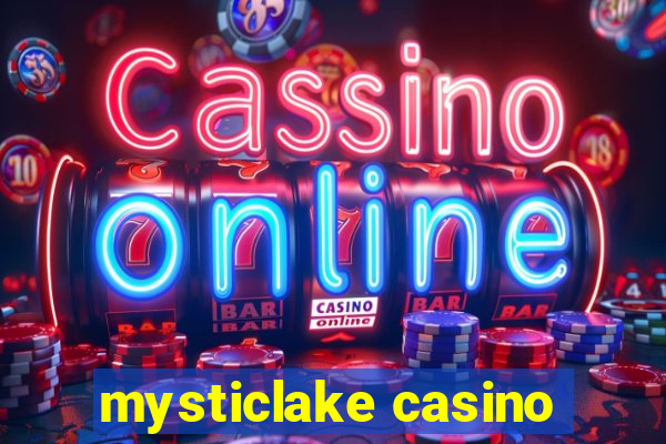 mysticlake casino