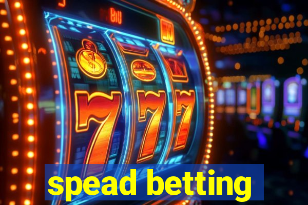 spead betting