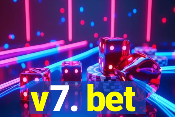 v7. bet