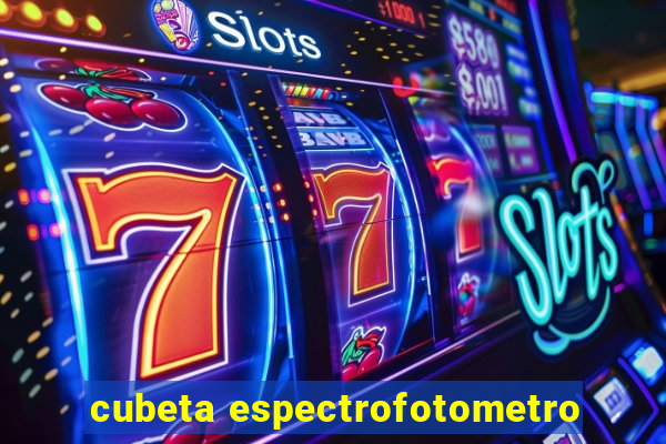 cubeta espectrofotometro