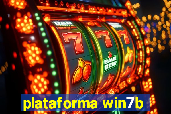 plataforma win7b