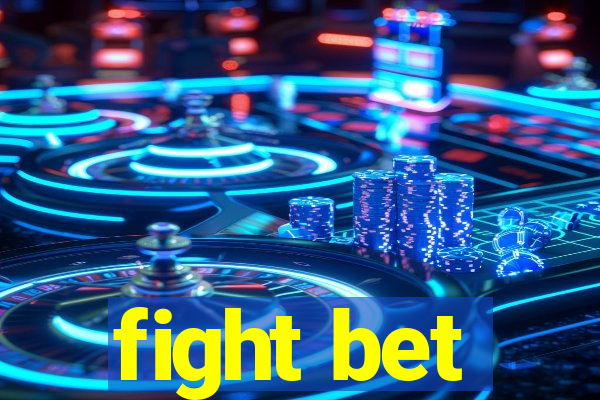 fight bet