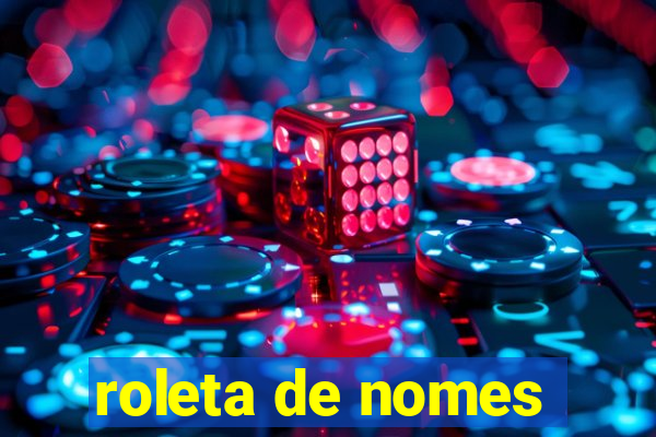 roleta de nomes