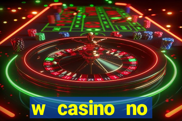 w casino no deposit bonus code