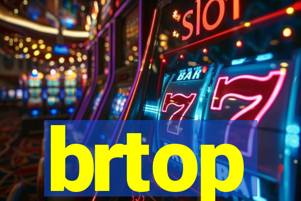 brtop