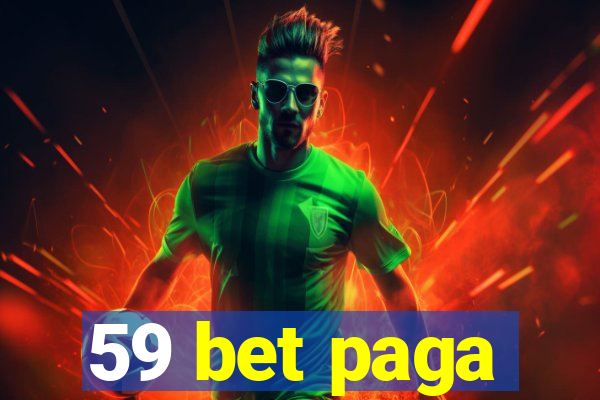 59 bet paga