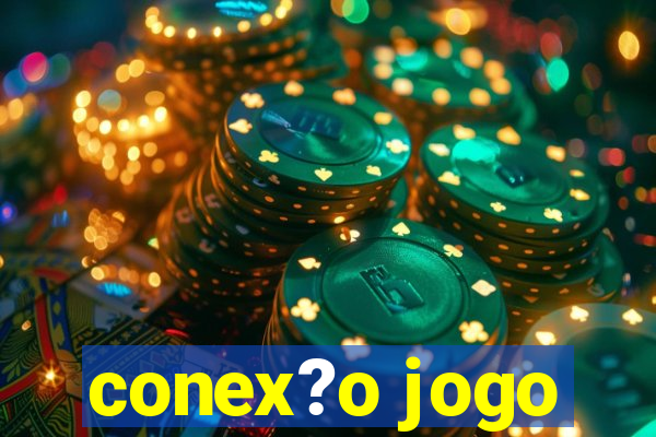 conex?o jogo