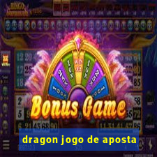 dragon jogo de aposta