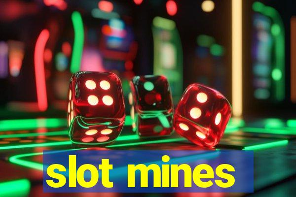 slot mines