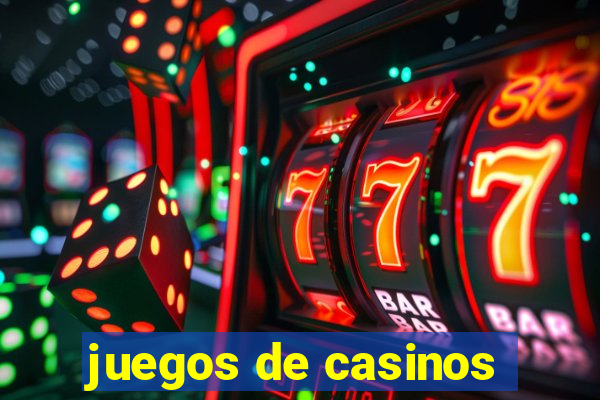 juegos de casinos