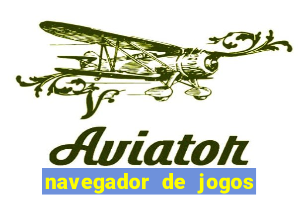 navegador de jogos para pc