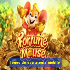 jogos de estrategia mobile