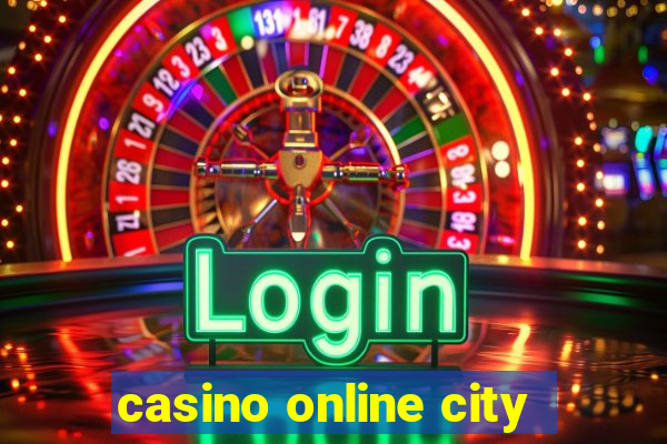 casino online city