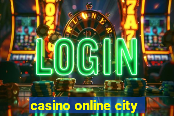 casino online city