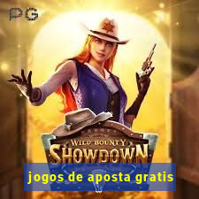 jogos de aposta gratis