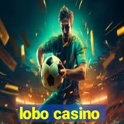 lobo casino