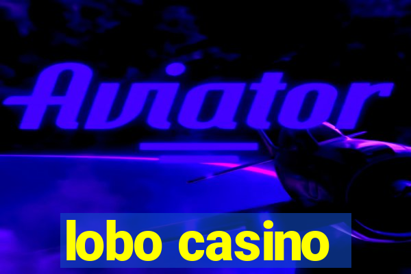 lobo casino