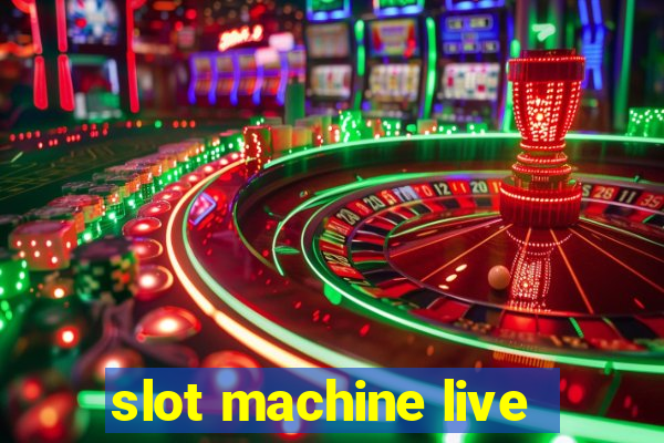 slot machine live