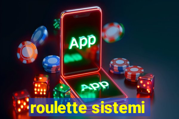 roulette sistemi