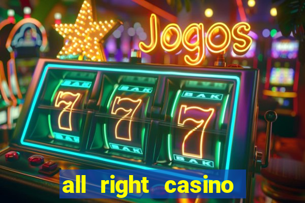 all right casino free spins