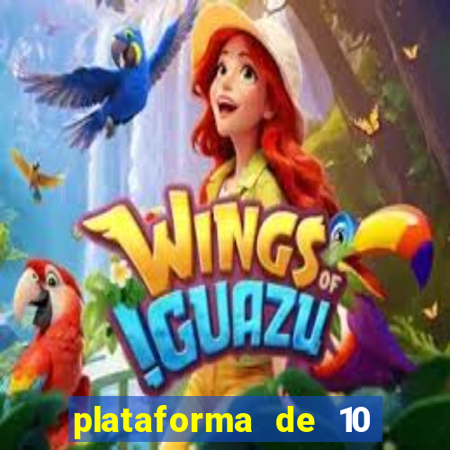 plataforma de 10 reais cassino