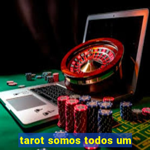 tarot somos todos um