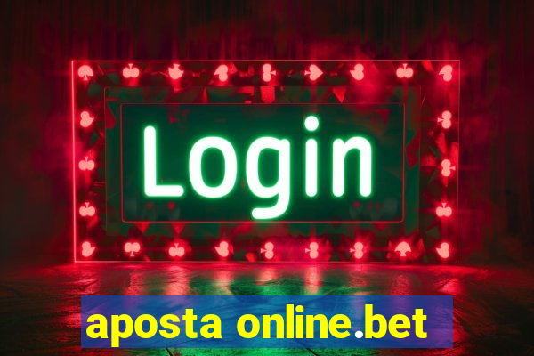 aposta online.bet