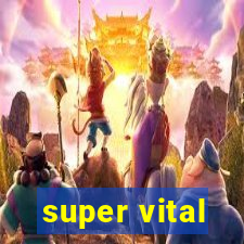 super vital