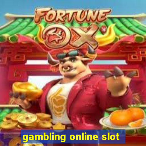 gambling online slot