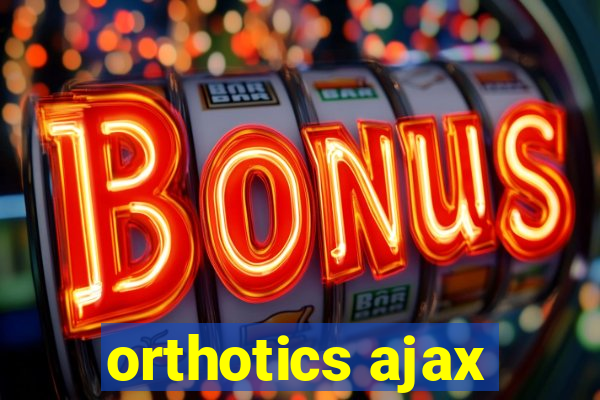 orthotics ajax