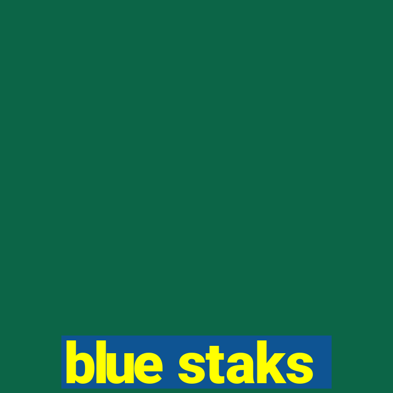 blue staks