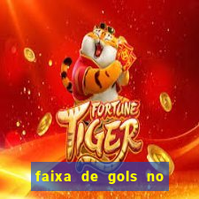 faixa de gols no jogo 2-3 o que significa