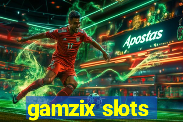 gamzix slots