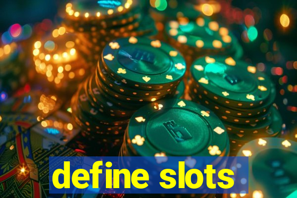 define slots