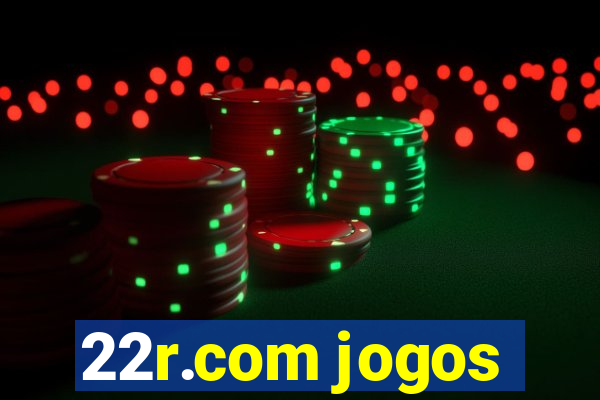 22r.com jogos