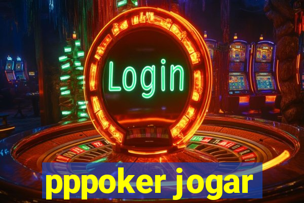 pppoker jogar