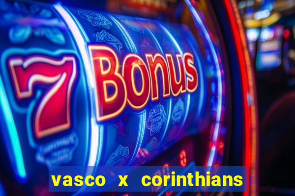 vasco x corinthians primeiro turno