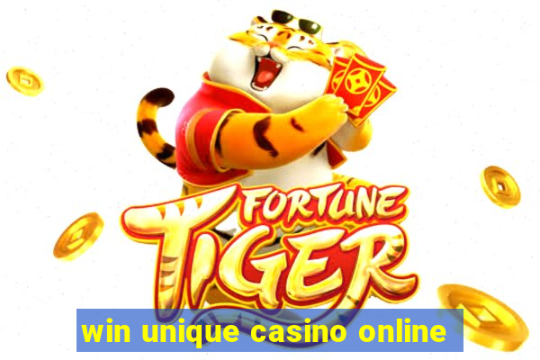 win unique casino online