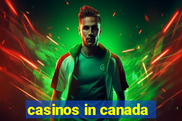 casinos in canada