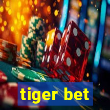 tiger bet