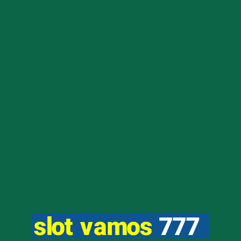 slot vamos 777