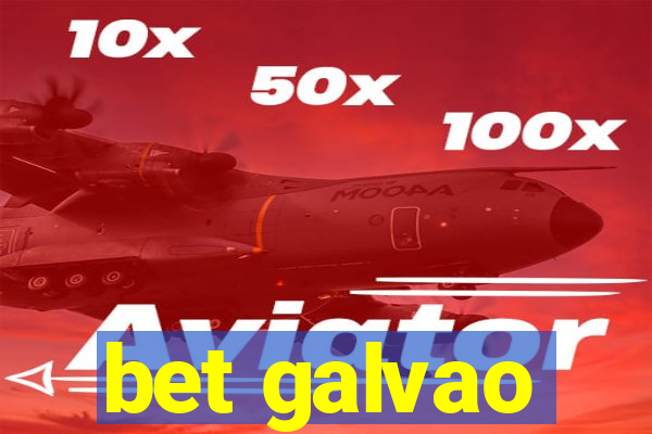 bet galvao