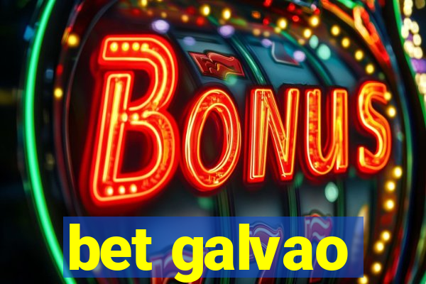 bet galvao