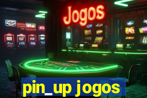 pin_up jogos