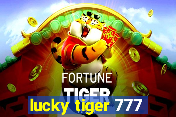 lucky tiger 777