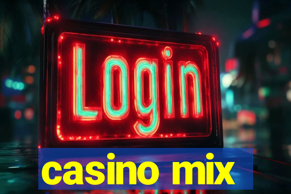 casino mix