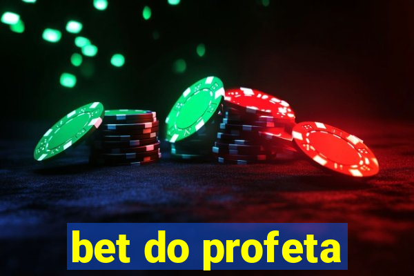 bet do profeta