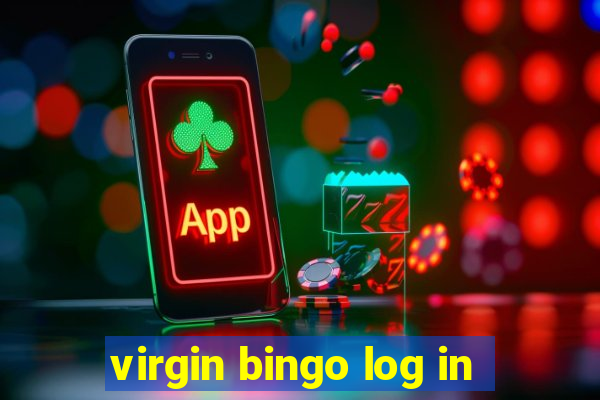 virgin bingo log in