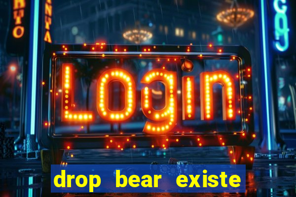 drop bear existe no brasil